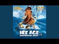We Are From Ice Age Continental Drift Theme
