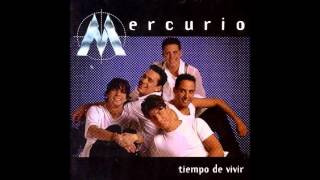 Mercurio: Tiempo De Vivir