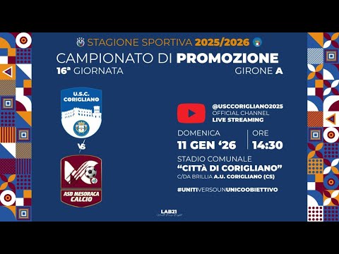 ⚪🔵 USC CORIGLIANO - MESORACA CALCIO | 11/01/2026 LIVE