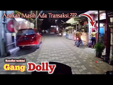 Blusukan Di Gang Dolly Surabaya Malam Hari - Apakah Masih Ada Yang Transaksi ???