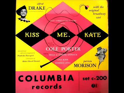 1949 “Kiss Me, Kate” Original Cast: So In Love (Patricia Morison)
