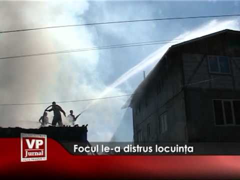 Focul le-a distrus locuinţa
