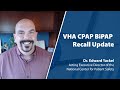 VHA CPAP BiPAP Recall Update