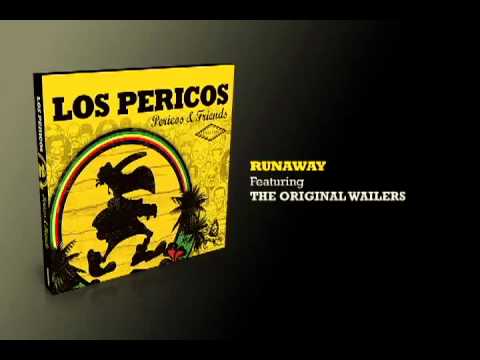 Runaway - Los Pericos & The Original Wailers