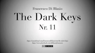 The Dark Keys Nr. 11 - Francesco Di Blasio