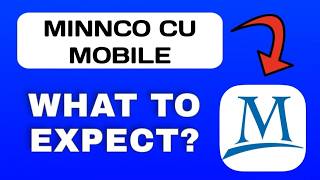 Minnco CU Mobile App Overview - What To Know