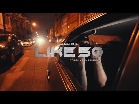Like 50 - 2letras (Prod. Young Molly)