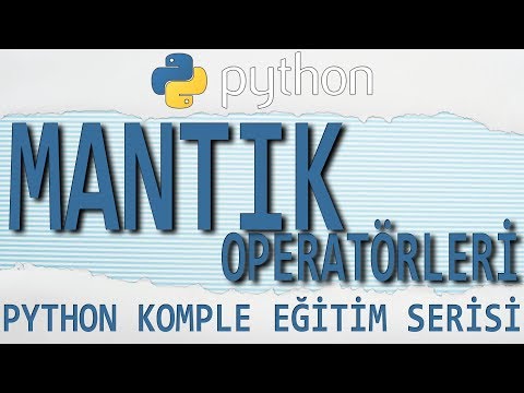 #Python Dersleri: 15 - MANTIK OPERATÖRLERİ