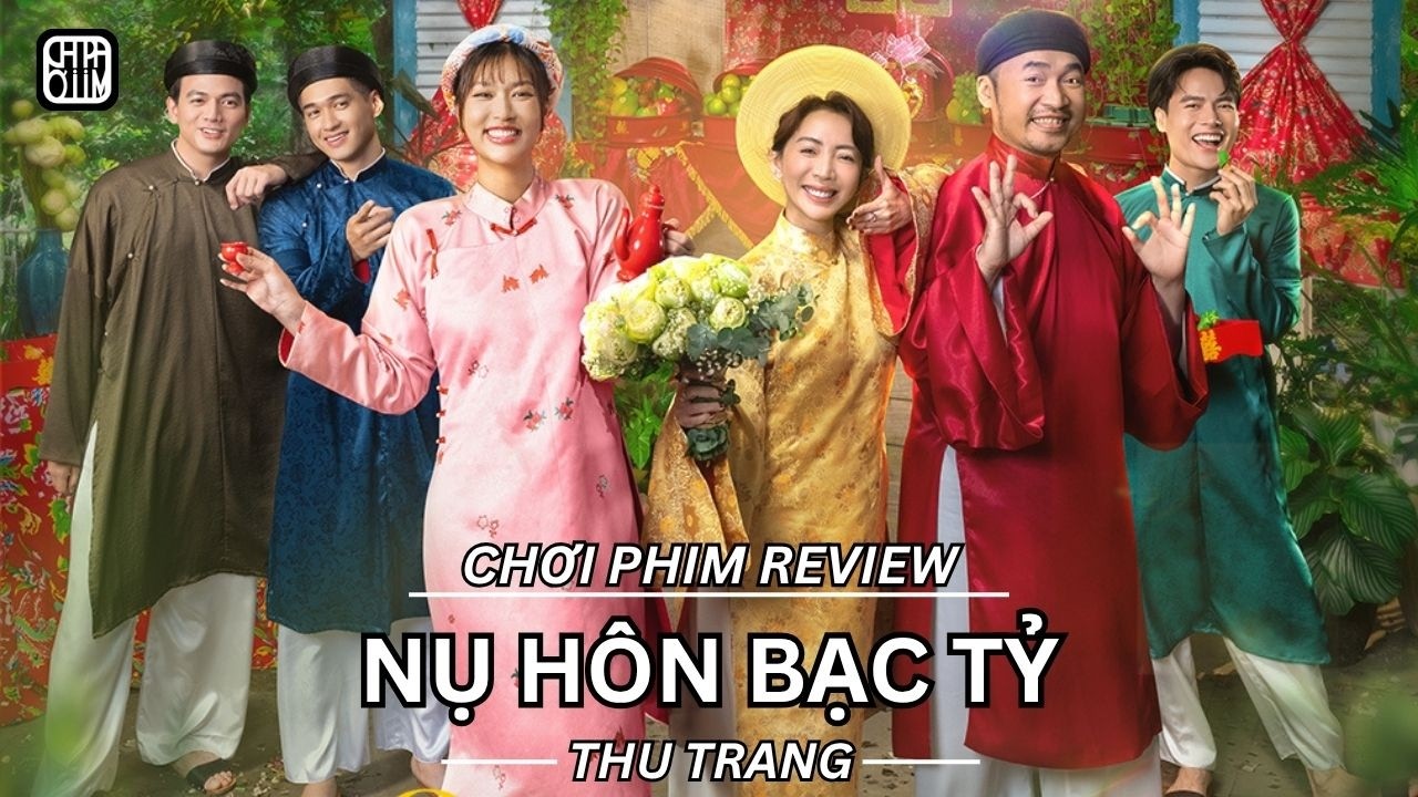 REVIEW PHIM: NỤ HÔN BẠC TỶ - THU TRANG, TIẾN LUẬT - PHIM CHIẾU RẠP VIỆT NAM