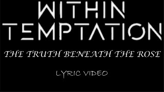 Within Temptation - The Truth Beneath The Rose - 2007 - Lyric Video