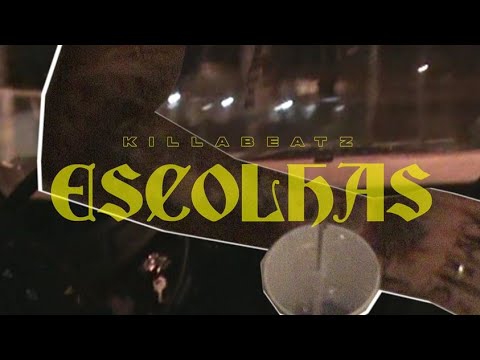 Killabeatz - Escolhas (Official Music Video)