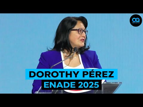 Discurso COMPLETO de Dorothy Pérez en Enade 2025