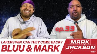 NIGHT MODE: MARK & BLUU SAY LEBRON AND THE LAKERS HAVE A CHANCE!! |S1 EP33