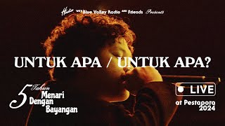 Download lagu Hindia - Untuk Apa / Untuk Apa? (Live from 5 tahun Menari Dengan Bayangan at Pestapora 2024) mp3