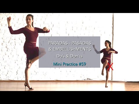 Paradas-Pasadas & Embellishments - Do's & Don'ts - Mini Practice ( #59)
