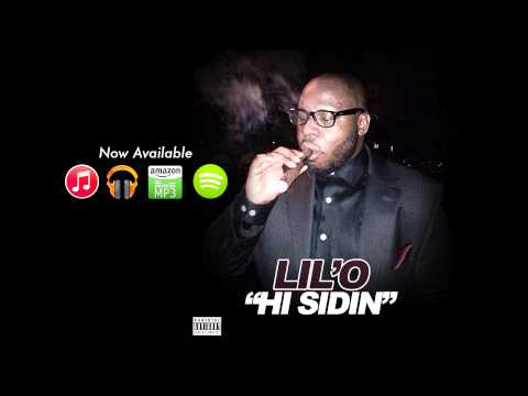 Lil' O - HI SIDIN