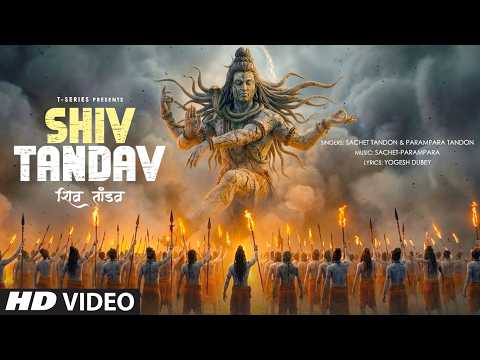 Shiv Tandav Stotram | शिव तांडव स्तोत्रम | Har Har Shiv Shankar | Sachet Tandon | Parampara Tandon
