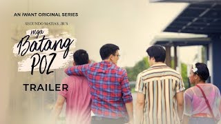 Mga Batang Poz Trailer | iWant Original Series