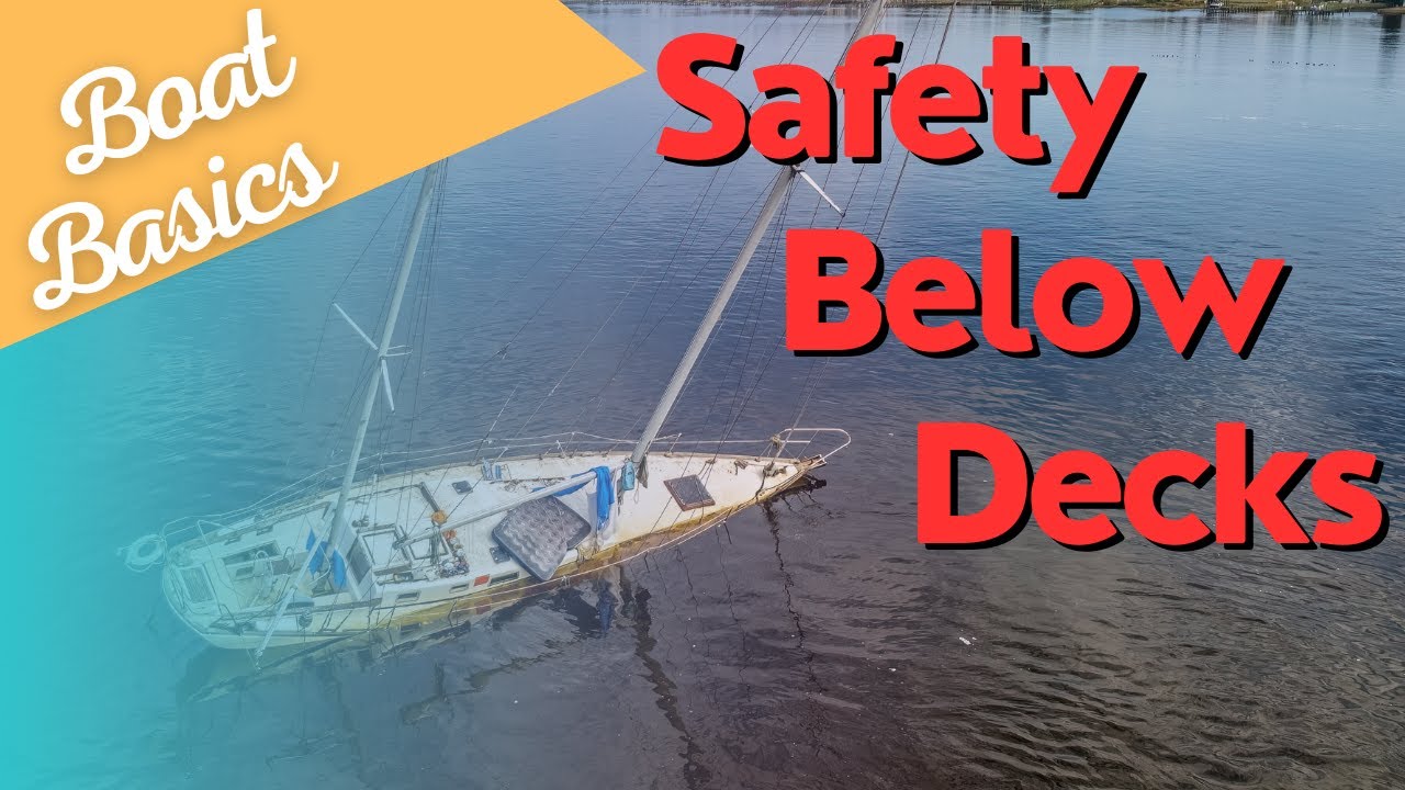 Boat Basics | Safety Below Decks | Ep. 144