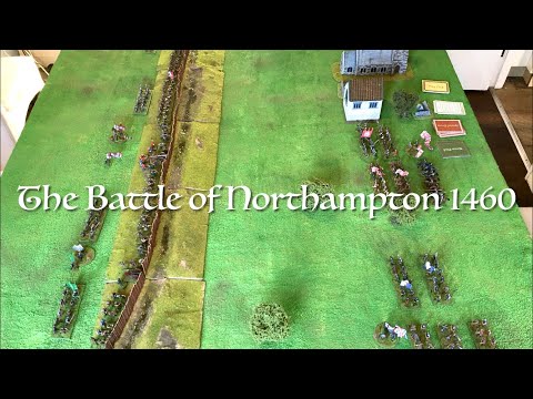 The Battle of Northampton 1460: Wars of the Roses Battle Report