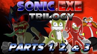 Sonicexe Trilogy (Parts 12 and 3)