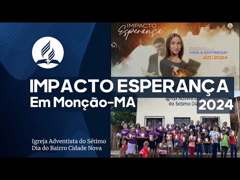 Impacto Esperança 2024 em Monção-MA