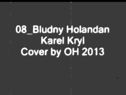 Bludný Holanďan - Karel Kryl, cover by OH