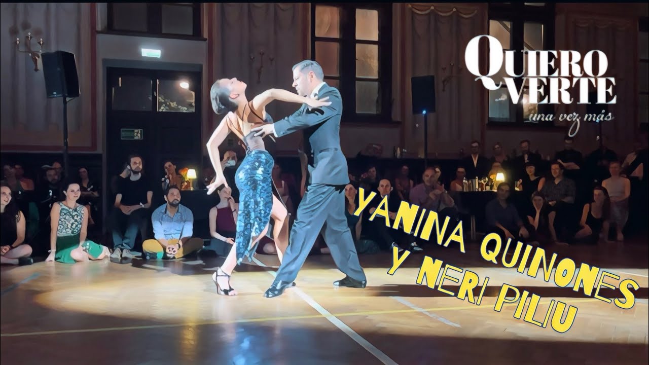 Yanina Quiñones & Neri Piliu 3/4 Quiero Verte Tango Festiwal 2023