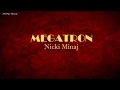 Nicki Minaj - MEGATRON [Official Audio]