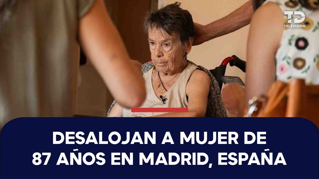 Desalojan en España a mujer de 87 años con discapacidad motriz