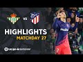 Highlights Real Betis vs Atlético de Madrid (1-3)