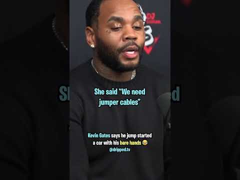 Kevin Gates Jump Started a Car With His Bare Hands 😂
