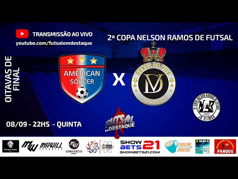 AMERICAN X DONOS DA VILA - 2ª COPA NELSON RAMOS DE FUTSAL