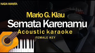 Download lagu Semata Karenamu Mario G Klau Female Key... mp3