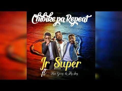 Jr super ft Kas Geezy & Fly Jay - Chibike pa Repeat - Prod by Kas Geezy ( Official Audio )