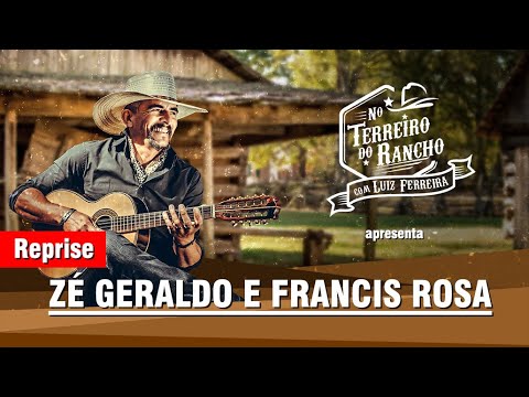 NO TERREIRO DO RANCHO - ZÉ GERALDO E FRANCIS ROSA