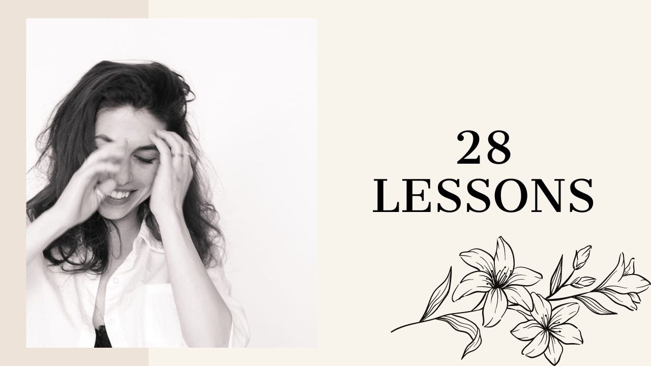 28 Things I Learned in 28 years
