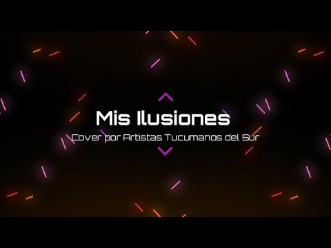 Mis Ilusiones - San Luis by Artistas Tucumanos del Sur