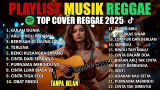 Download lagu Playlist Musik Reggae Top Cover Reggae 2025 🎶 | Hits Paling Populer di Spotify mp3