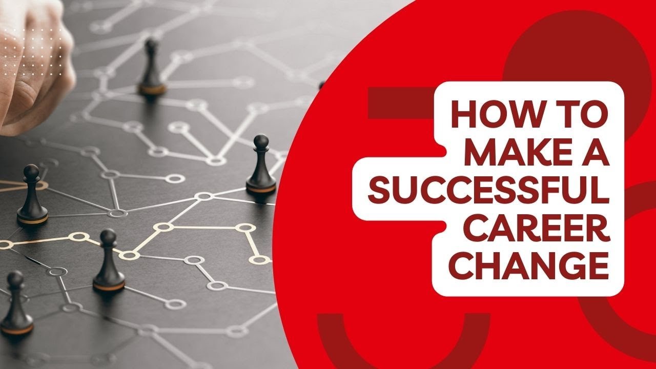 How to make a successful career change