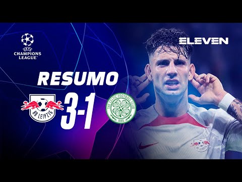 CHAMPIONS LEAGUE | Resumo do jogo: Leipzig 3-1 Celtic