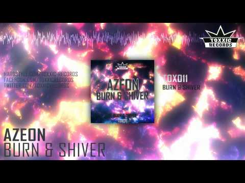 Azeon - Burn & Shiver (HQ Preview)