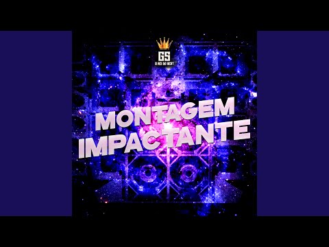 Montagem Impactante