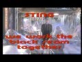 Sting - We work the black seam together 1985