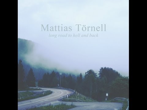 Long Road To Hell And Back Teaser - Mattias Törnell