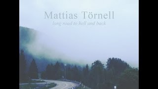 Long Road To Hell And Back Teaser - Mattias Törnell
