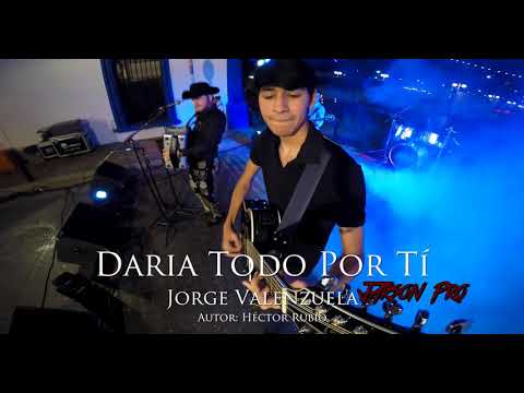 Jorge Valenzuela - Daria Todo Por Ti [Video Oficial 2018]