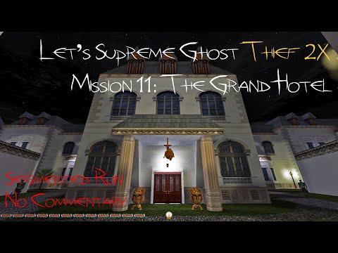 Let's Supreme Ghost Thief 2X - Mission 11: The Grand Hotel (Segmented Run, No Commentary)