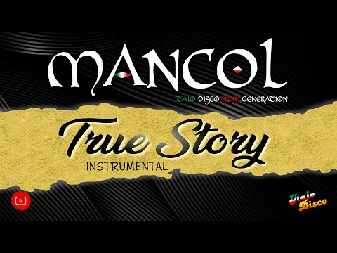 MANCOL - TRUE STORY (instrumental) / ITALO DISCO (2016)