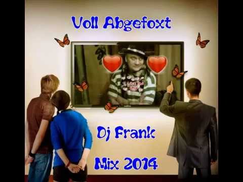 Voll Abgefoxt - DJ  Frank Mix 2014